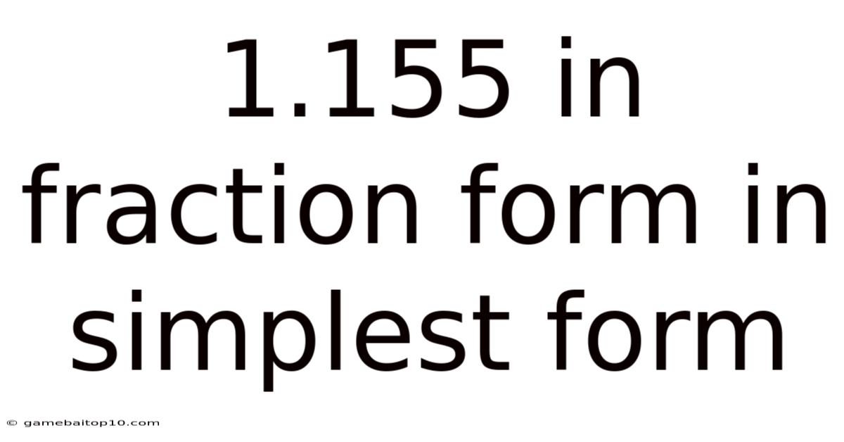 1.155 In Fraction Form In Simplest Form
