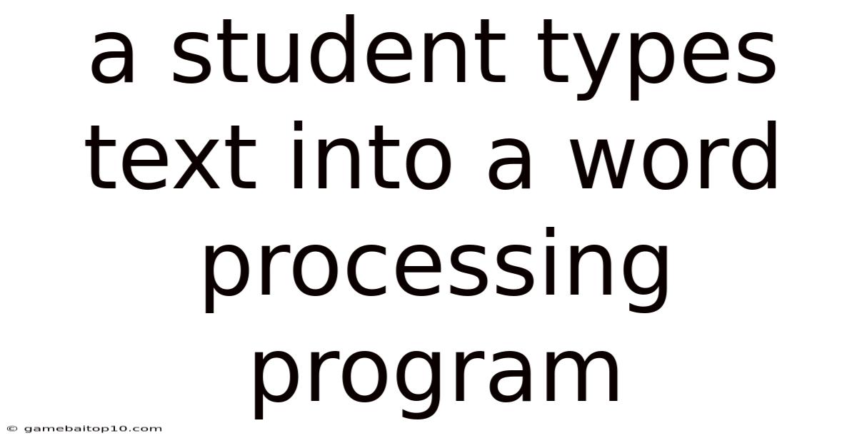 A Student Types Text Into A Word Processing Program