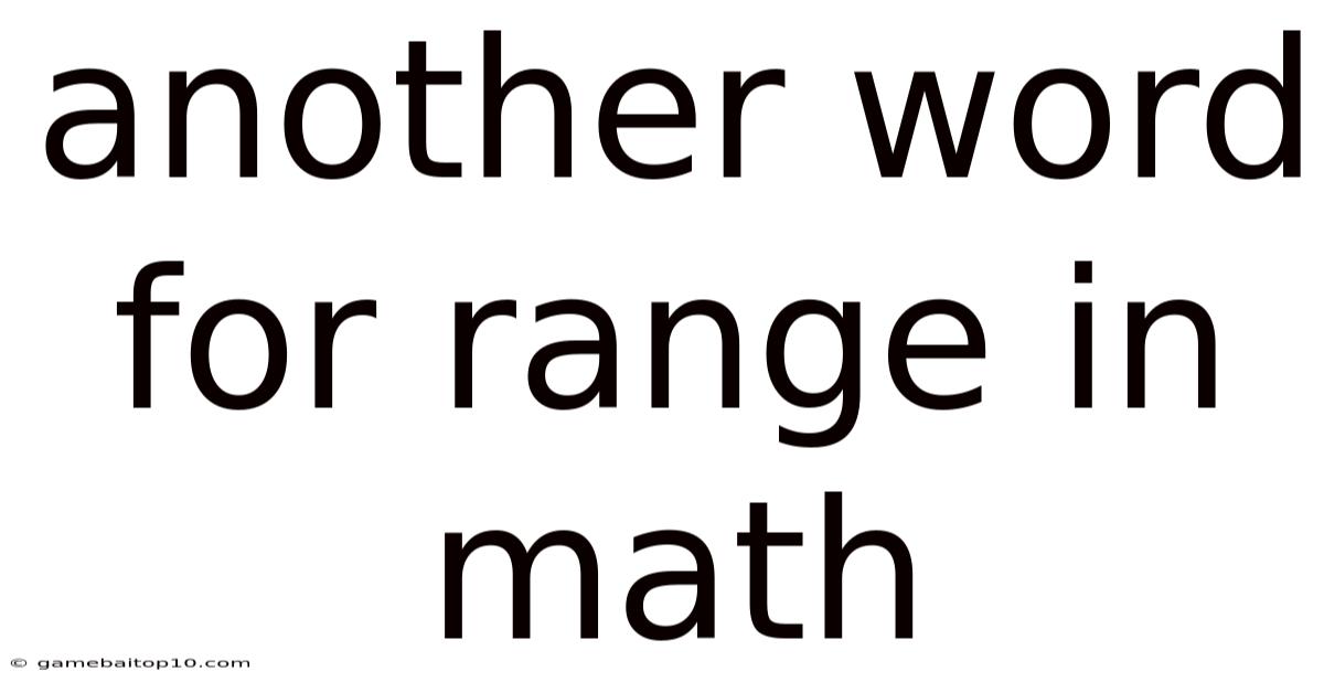 Another Word For Range In Math
