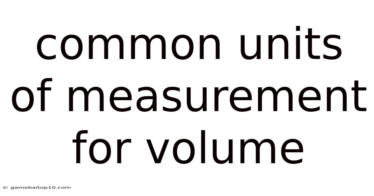 Common Units Of Measurement For Volume