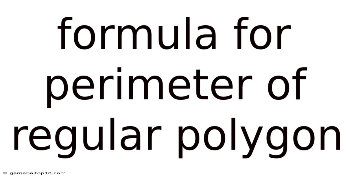 Formula For Perimeter Of Regular Polygon