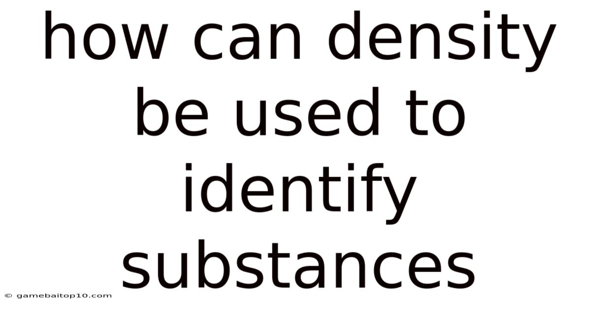 How Can Density Be Used To Identify Substances