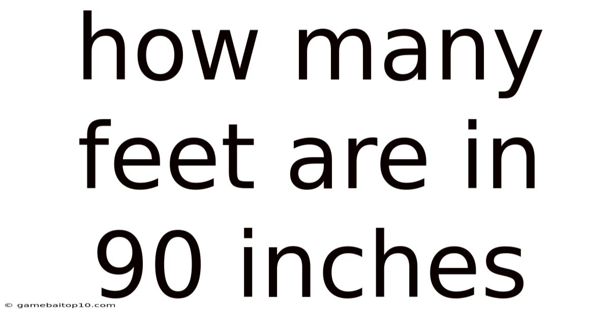 How Many Feet Are In 90 Inches