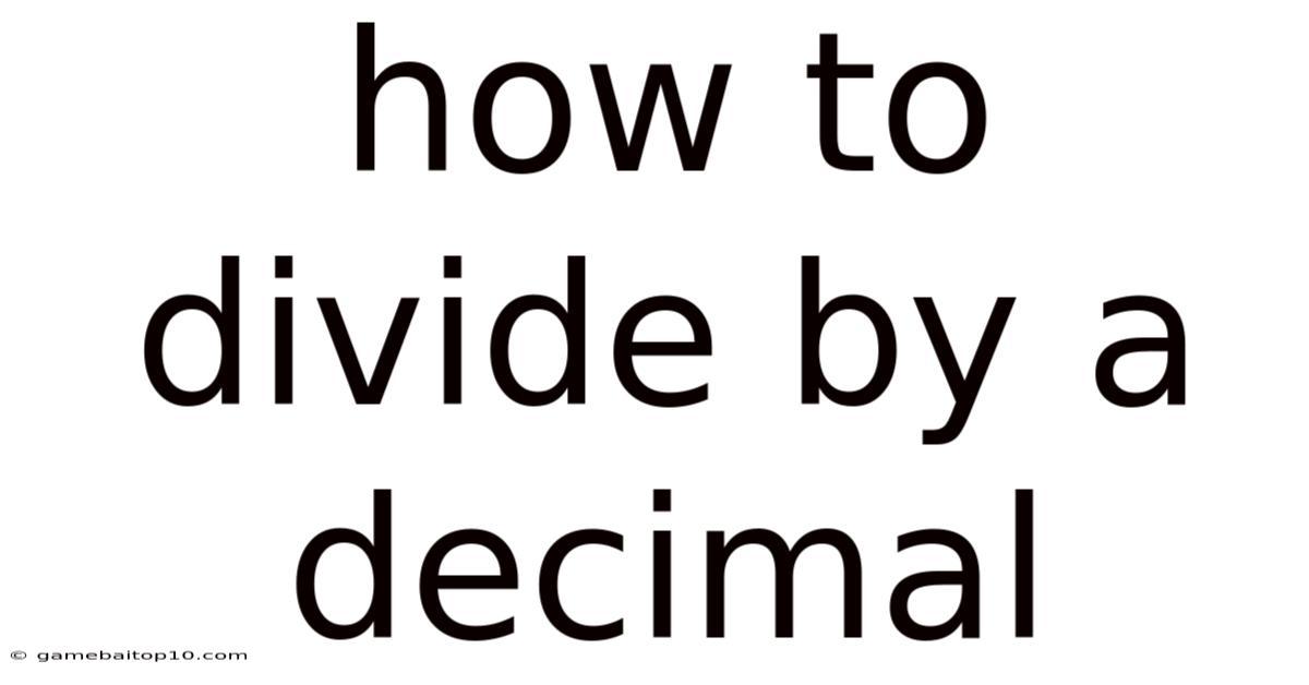 How To Divide By A Decimal