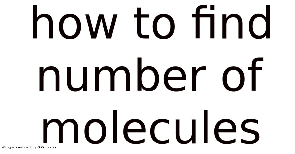 How To Find Number Of Molecules