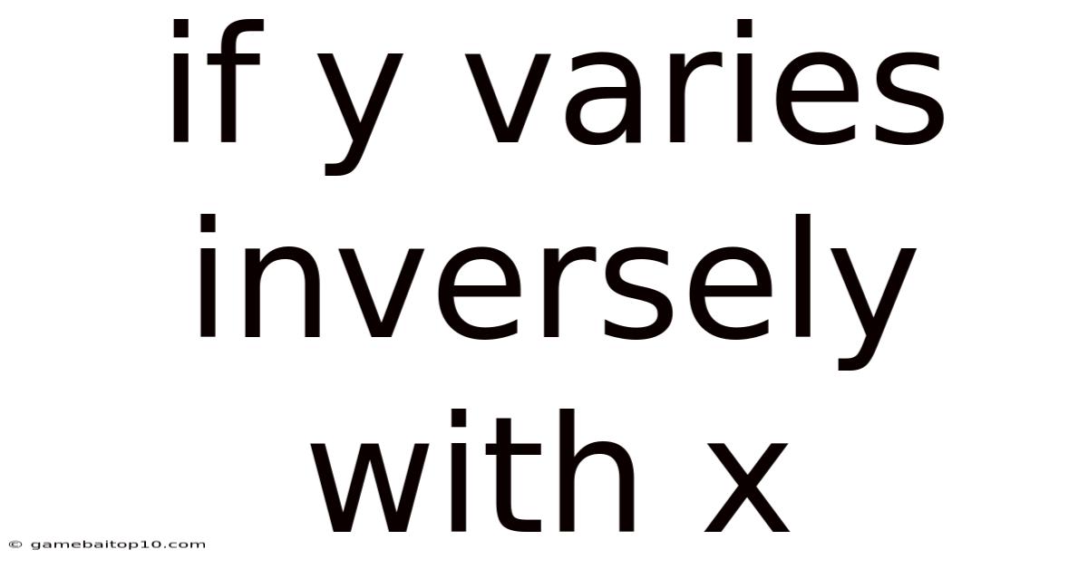 If Y Varies Inversely With X