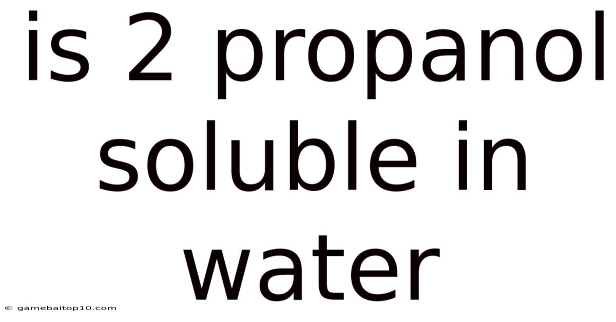 Is 2 Propanol Soluble In Water