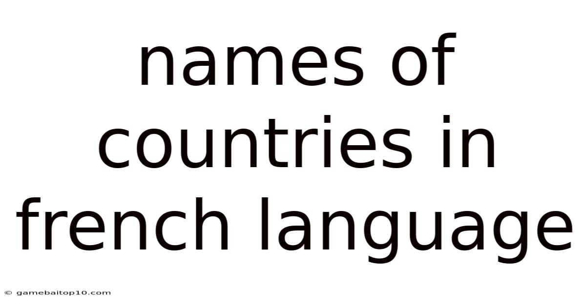 Names Of Countries In French Language