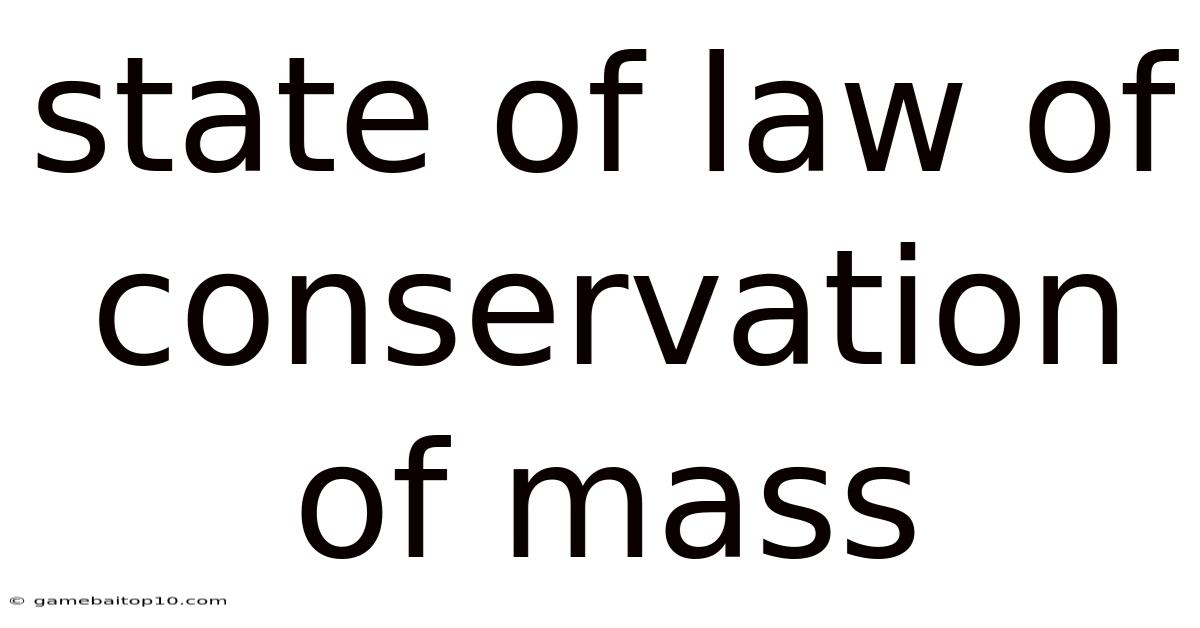 State Of Law Of Conservation Of Mass