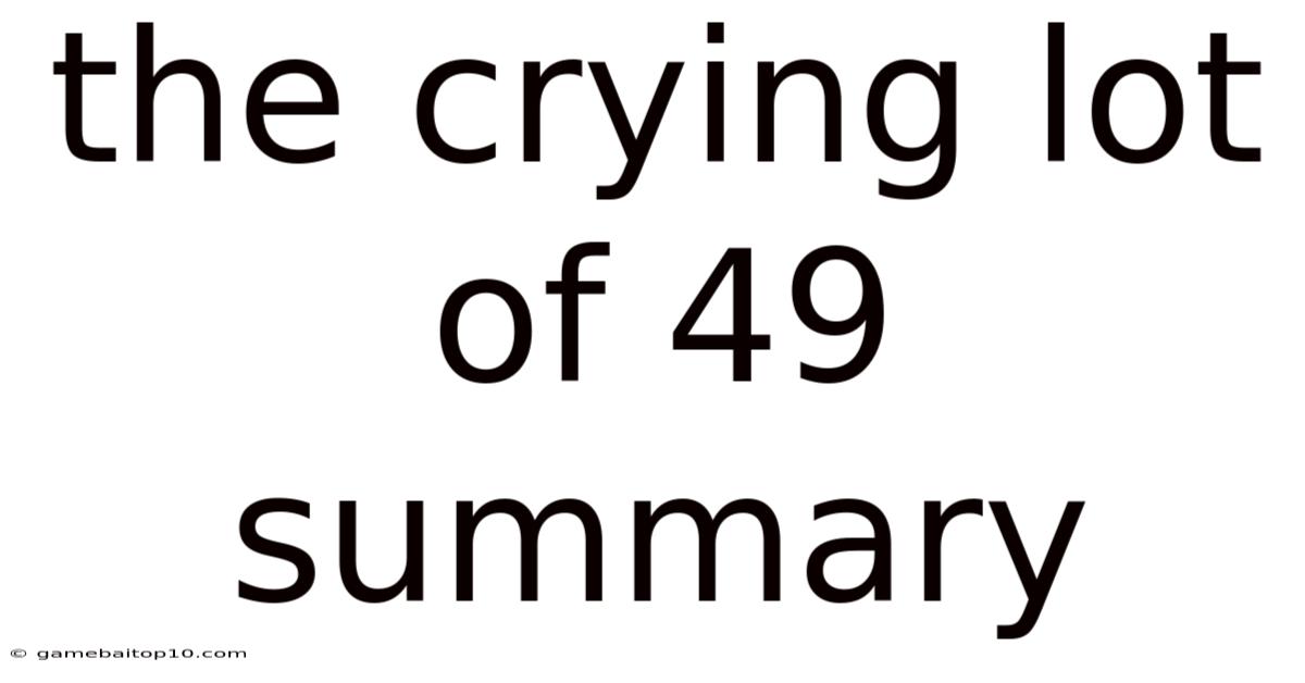 The Crying Lot Of 49 Summary