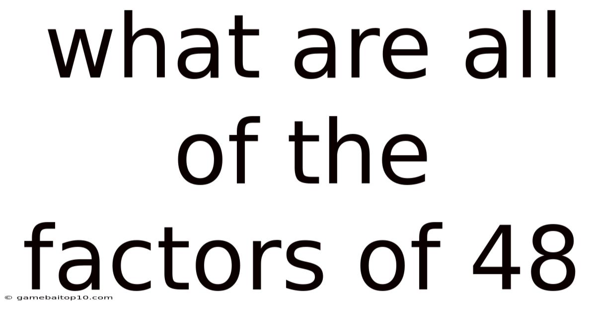 What Are All Of The Factors Of 48