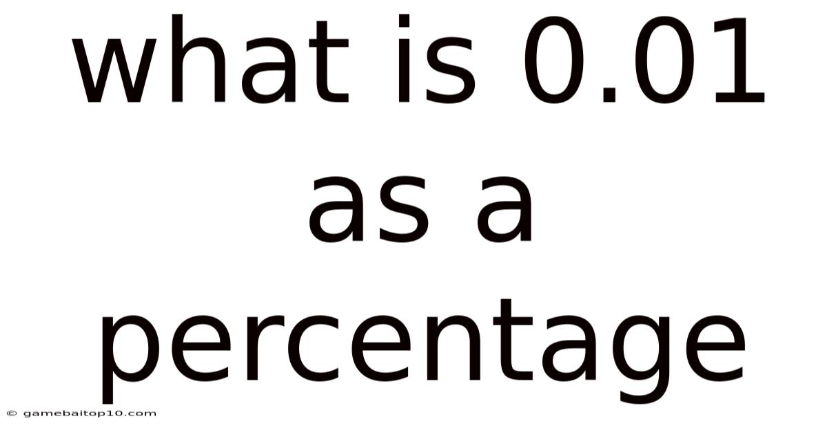 What Is 0.01 As A Percentage