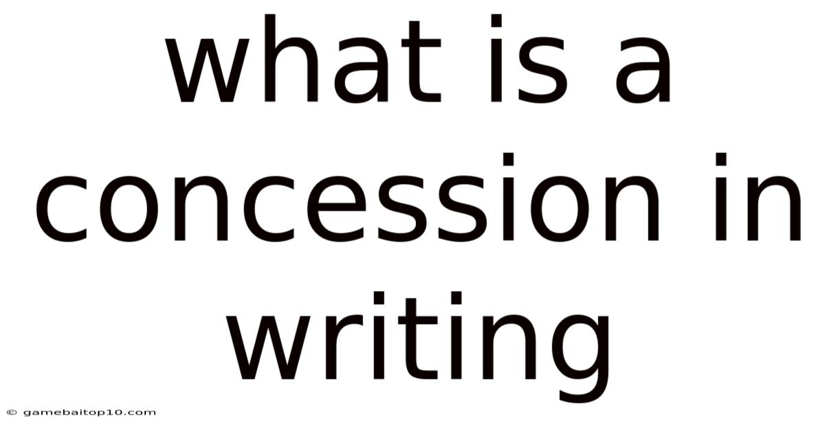 What Is A Concession In Writing