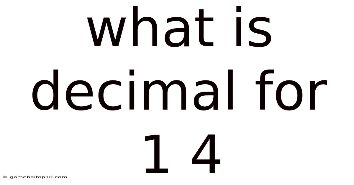 What Is Decimal For 1 4