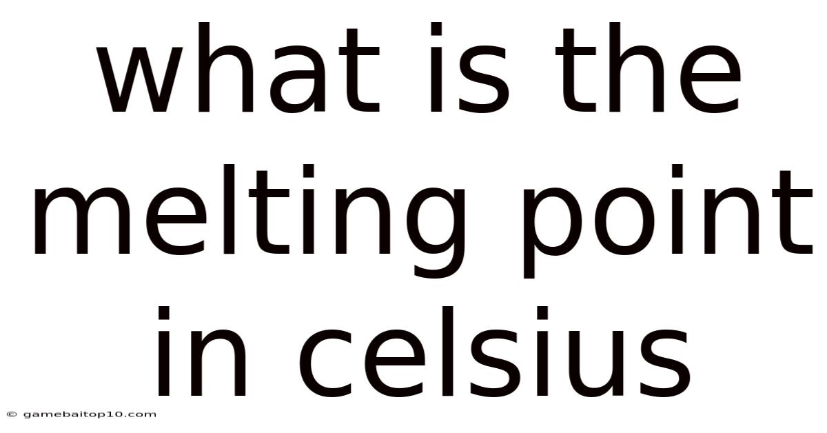 What Is The Melting Point In Celsius